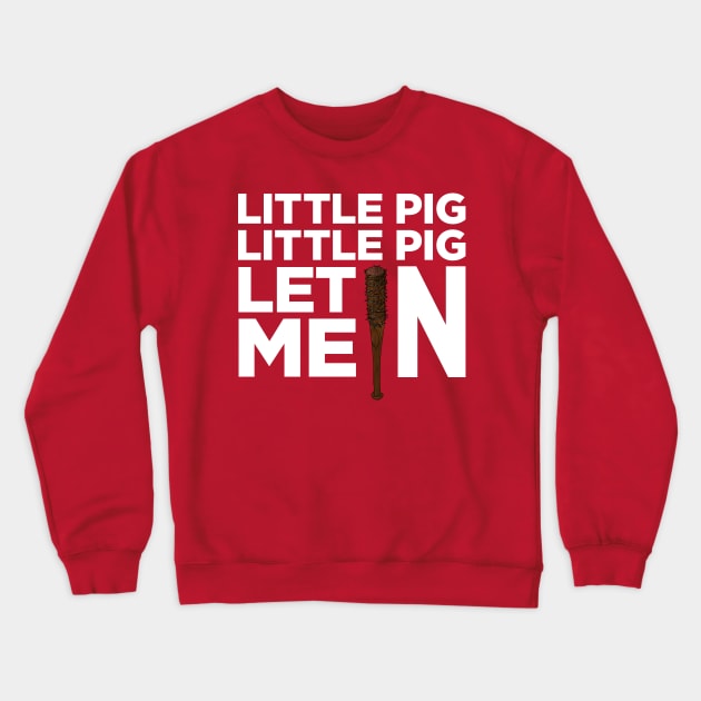 Little Pig Little Pig Let Me In. Crewneck Sweatshirt by MikeBrennanAD